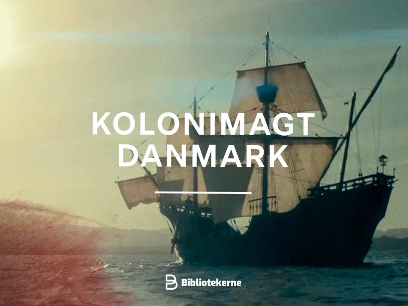Kolonimagt Danmark - skib