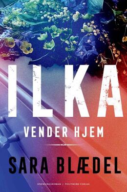 : Ilka vender hjem