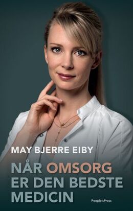 May Bjerre Eiby: Når omsorg er den bedste medicin