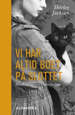 Shirley Jackson: Vi har altid boet på slottet