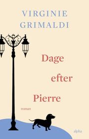 Virginie Grimaldi: Dage efter Pierre