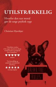 Christian Hjortkjær (f. 1980-11-11): Utilstrækkelig : hvorfor den nye moral gør de unge psykisk syge