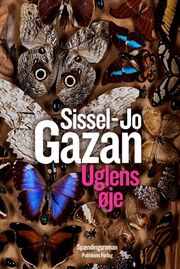 Sissel-Jo Gazan: Uglens øje : spændingsroman